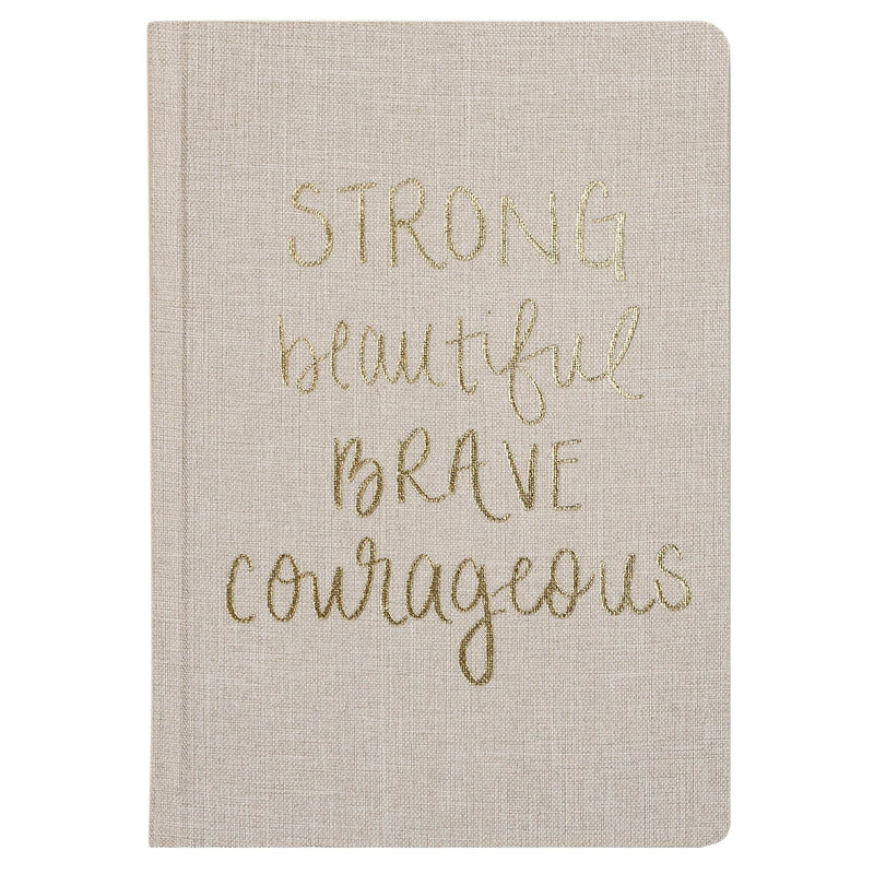 Strong Beautiful Brave Courageous fabric journal with gold foil